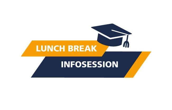 Lunch Break Infosession 